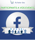 Acheter des participants pour vos évènements sur Facebook