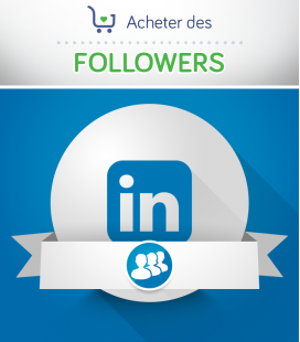 Acheter des followers LinkedIn pour vos pages