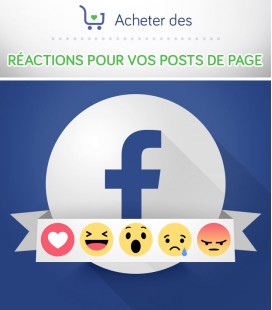 Acheter des réactions Facebook pour vos posts