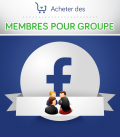 Acheter des membres pour groupe Facebook