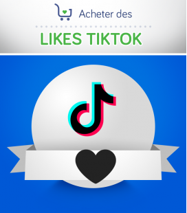 Acheter des likes TikTok