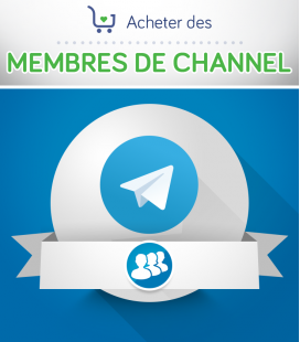 Acheter des membres pour channel Telegram